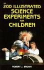 200 Illustrated Science Experiments for Children,Used