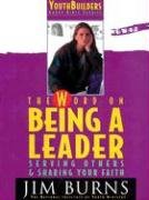 The Word on Being a Leader: Serving Others & Sharing Your Faith (Pulse: Youth Builders Group Bible Studies),Used