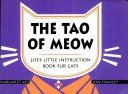 The Tao of Meow: Wit and Wisdom for Cats,Used