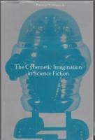The cybernetic imagination in science fiction