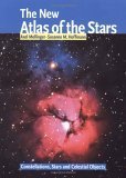 The New Atlas of the Stars: Constellations, Stars and Celestial Objects,New