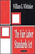 The Fair Labor Standards Act,Used