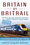 Britain By Britrail 2006: Touring Britain By Train,Used