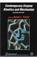 Contemporary Enzyme Kinetics and Mechanism: Selected Methods in Enzymology,Used
