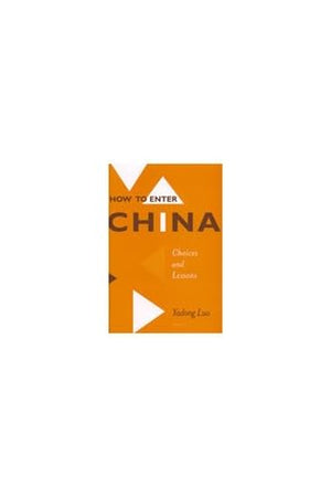 How to Enter China: Choices and Lessons,Used