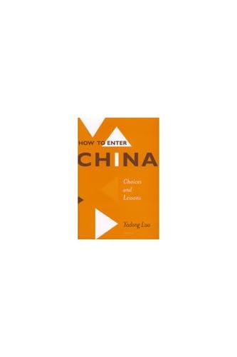 How to Enter China: Choices and Lessons,Used