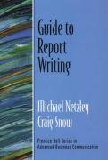 Guide to Report Writing (Guide to Business Communication Series),Used