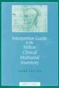 Interpretive Guide to the Millon Clinical Multiaxial Inventory (3rd Edition),Used