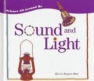 Sound and Light (Science All Around Me),Used
