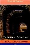 Tunnel Vision  Trial And Error,New