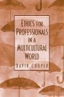 Ethics for Professionals in a Multicultural World,New