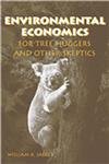 Environmental Economics for Tree Huggers and Other Skeptics,Used
