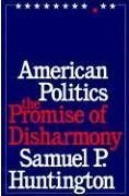 American Politics: The Promise of Disharmony,Used