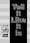 Tell It Like It Is: A Resource Guide for Youth in Treatment,Used