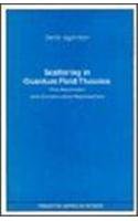 Scattering in Quantum Field Theories: The Axiomatic and Constructive Approaches (Princeton Series in Physics),New