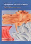 The Guide to Hydropower Mechanical Design,Used