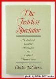 The Fearless Spectator : A Collection of Original Observations and Profound Pronouncements,New