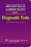 Diagnostic Tests (Lippincott Manual of Nursing Practice),Used