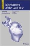 Microsurgery of the Skull Base,New