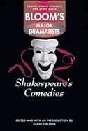 Shakespeare's Comedies: Comprehensive Research and Study Guide (Bloom's Major Dramatists),Used