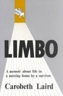 Limbo: A Memoir About Life In A Nursing Home By A Survivor,Used
