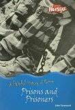 Prisons and Prisoners (Painful History of Crime),Used