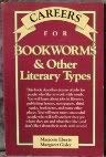 Careers for bookworms & other literary types (VGM career books),Used