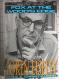 Fox At The Woods Edge: A Biography Of Loren Eiseley,New