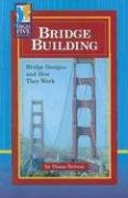 Bridge Building: Bridge Designs and How They Work (High Five Reading),New