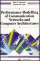 Performance Modelling of Communication Networks and Computer Architectures (International Computer Science Series),Used