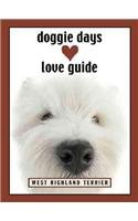 Doggie Days Love Guide: West Highland Terrier,Used