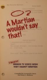 A Martian Wouldn't Say that : Urgent Memos TV excutives Wish They Hadn't Written,New