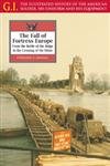 The Fall of Fortress Europe: From the Battle of the Bulge to the Crossing of the Rhine (The G.I. Series),Used