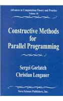 Constructive Methods for Parallel Programming (Advances in the Theory of Computational Mathematics, V. 10.),New
