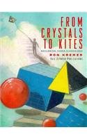 From Crystals To Kites: Exploring Three Dimensions,New