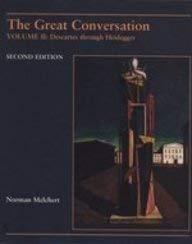 The Great Conversation: Descartes Through Heidegger,Used