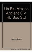 Lib Bk: Mexico Ancient CIV Hb Soc Std,Used