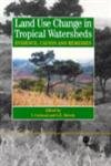 Land Use Changes In Tropical Watersheds: Evidence, Causes And Remedies,Used