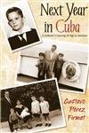 Next Year in Cuba: A Cubano's ComingOfAge in America,Used