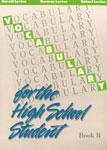 Vocabulary for the High School Student Book B,Used