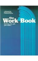 The Work Book (Getting the Job You Want),Used