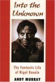 Into the Unknown: The Fantastic Life of Nigel Kneale,Used