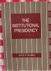 The Institutional Presidency (Interpreting American Politics),Used