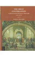 The Great Conversation: A Historical Introduction To Philosophy,New