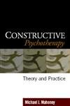 Constructive Psychotherapy: Theory and Practice,Used