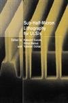 SubHalfMicron Lithography for ULSIs