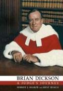 Brian Dickson: A Judge's Journey (Osgoode Society for Canadian Legal History),Used