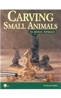 Carving Small Animals: An Artistic Approach,Used
