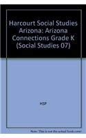 Harcourt Social Studies Arizona: Arizona Connections Grade K,Used
