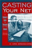 Casting Your Net: A Student'S Guide To Research On The Internet (2Nd Edition)